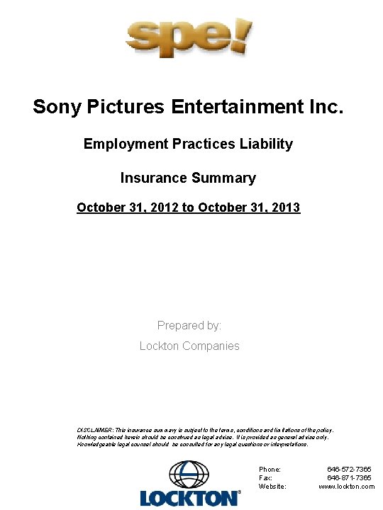 Sony Pictures Entertainment Inc. Employment Practices Liability Insurance Summary October 31, 2012 to October