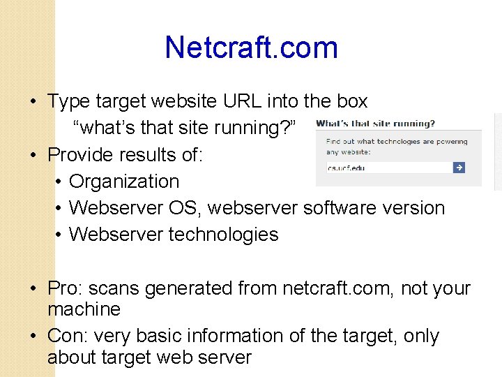 Netcraft. com • Type target website URL into the box “what’s that site running?