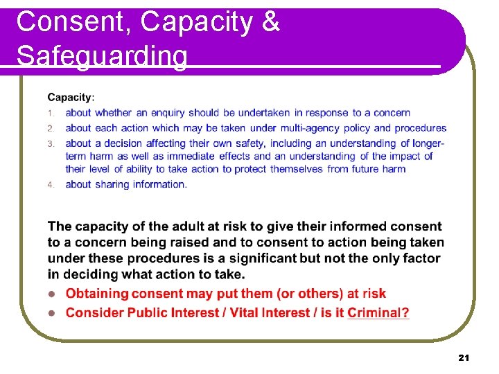 Consent, Capacity & Safeguarding 21 