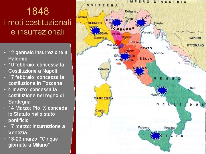 1848 i moti costituzionali e insurrezionali • 12 gennaio insurrezione a Palermo • 10