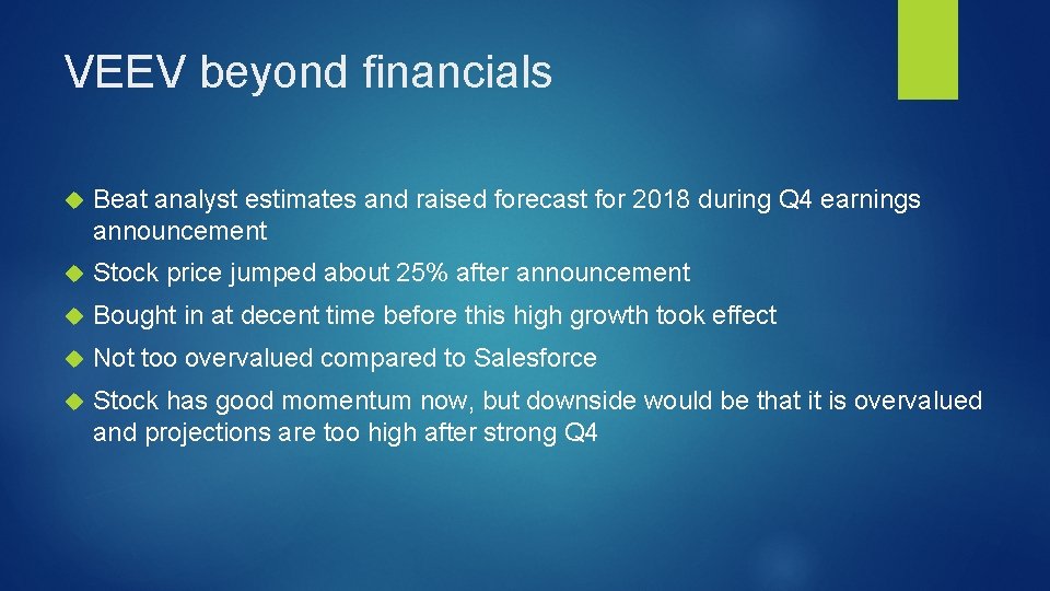 VEEV beyond financials Beat analyst estimates and raised forecast for 2018 during Q 4