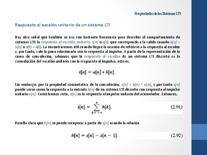 Propiedades de los Sistemas LTI Respuesta al escalón unitario de un sistema LTI Hay
