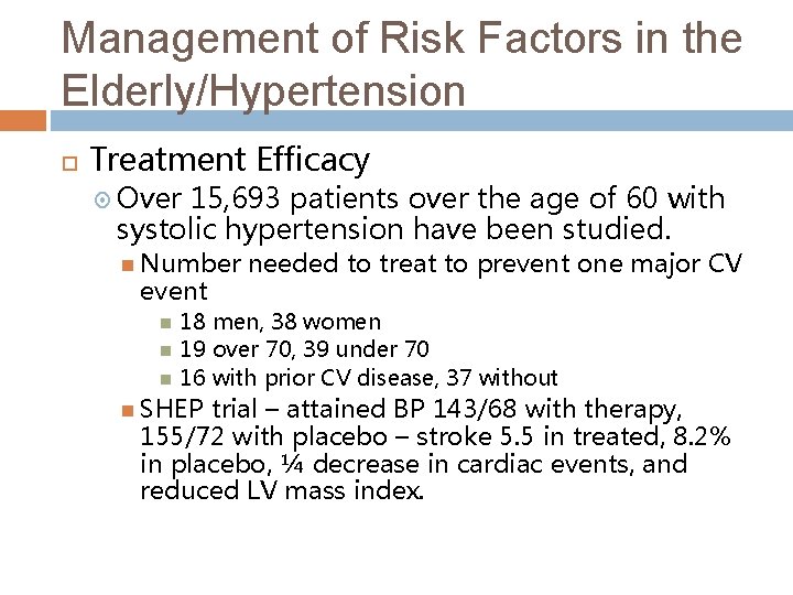 Management of Risk Factors in the Elderly/Hypertension Treatment Efficacy Over 15, 693 patients over