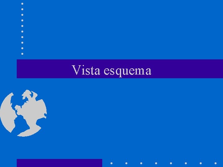 Vista esquema 