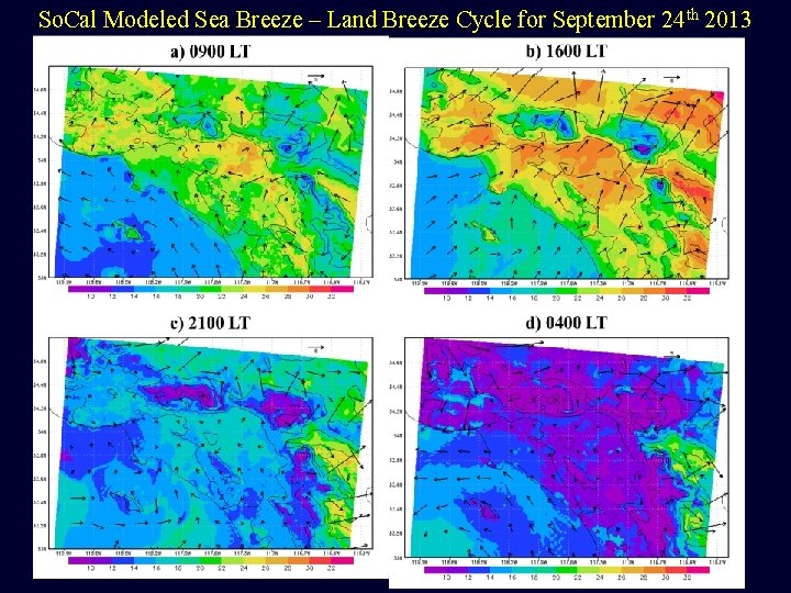 So. Cal Modeled Sea Breeze – Land Breeze Cycle for September 24 th 2013