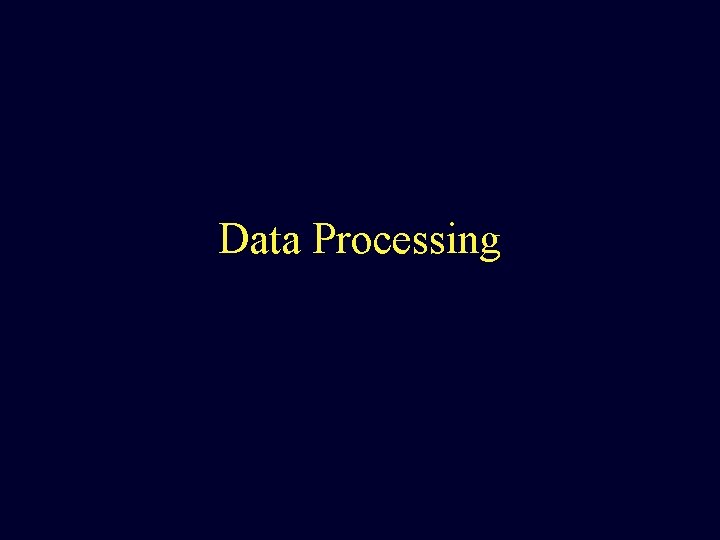 Data Processing 