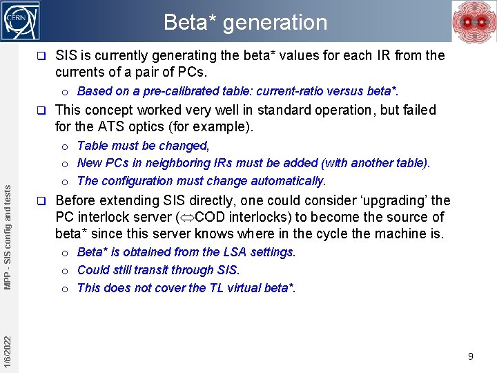 Beta* generation q SIS is currently generating the beta* values for each IR from