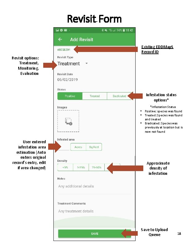 Revisit Form Existing EDDMap. S Record ID Revisit options: Treatment, Monitoring, Evaluation Infestation status