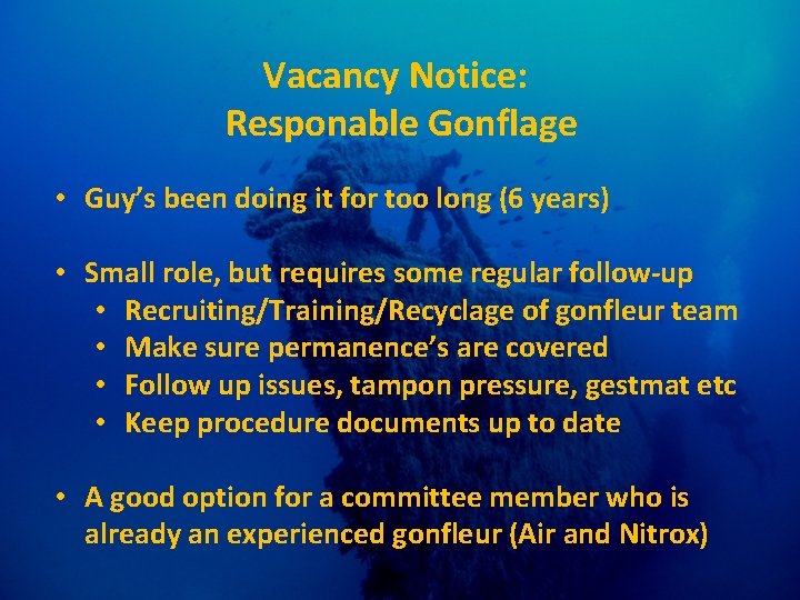 Vacancy Notice: Responable Gonflage • Guy’s been doing it for too long (6 years)