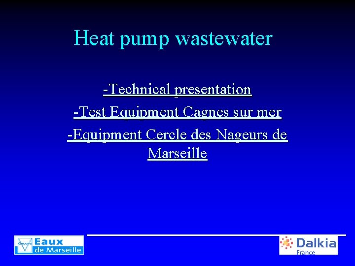 Heat pump wastewater -Technical presentation -Test Equipment Cagnes sur mer -Equipment Cercle des Nageurs