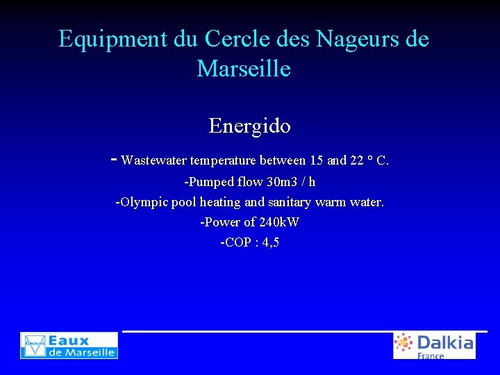 Equipment du Cercle des Nageurs de Marseille Energido - Wastewater temperature between 15 and