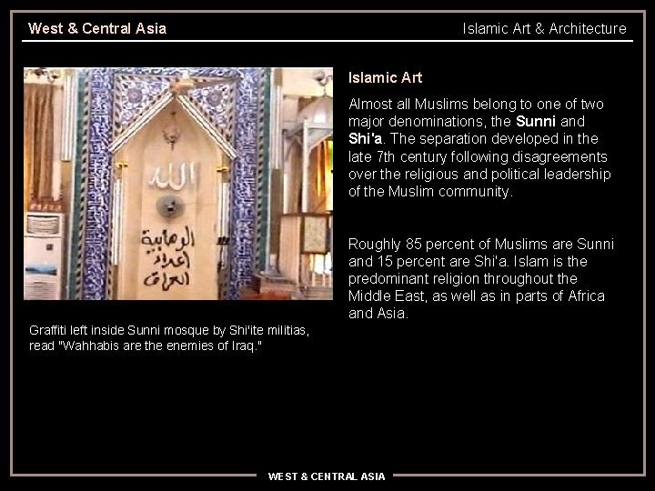 West & Central Asia Islamic Art & Architecture Islamic Art Almost all Muslims belong