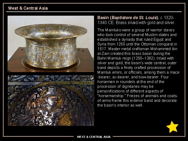 West & Central Asia Basin (Baptistere de St. Louis). c 13201340 CE. Brass inlaid