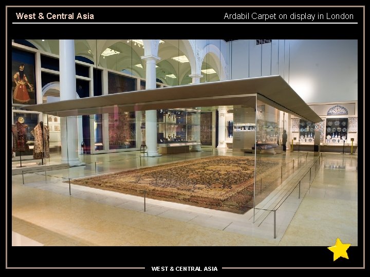 West & Central Asia Ardabil Carpet on display in London WEST & CENTRAL ASIA