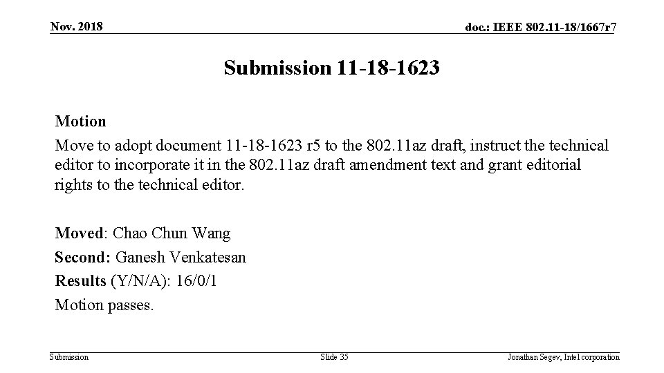 Nov. 2018 doc. : IEEE 802. 11 -18/1667 r 7 Submission 11 -18 -1623