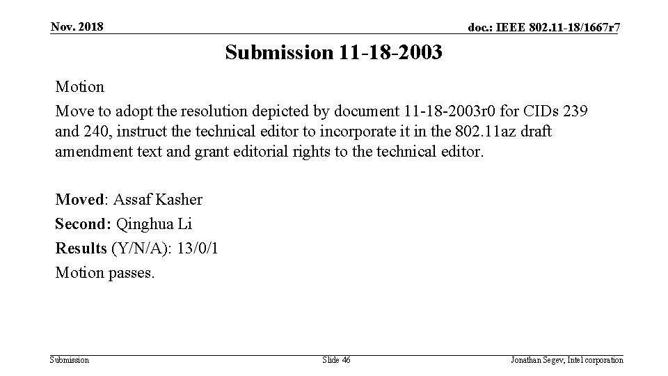 Nov. 2018 doc. : IEEE 802. 11 -18/1667 r 7 Submission 11 -18 -2003