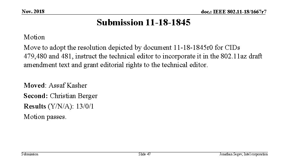 Nov. 2018 doc. : IEEE 802. 11 -18/1667 r 7 Submission 11 -18 -1845