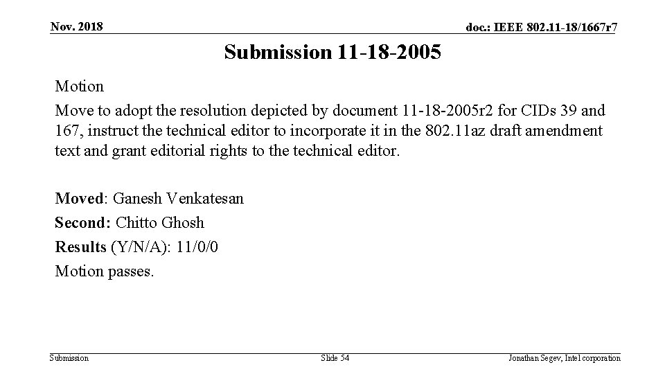 Nov. 2018 doc. : IEEE 802. 11 -18/1667 r 7 Submission 11 -18 -2005