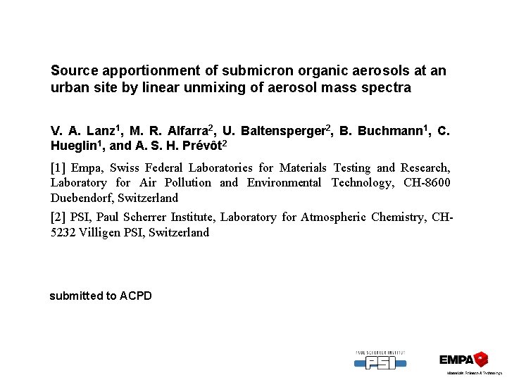 Source apportionment of submicron organic aerosols at an urban site by linear unmixing of