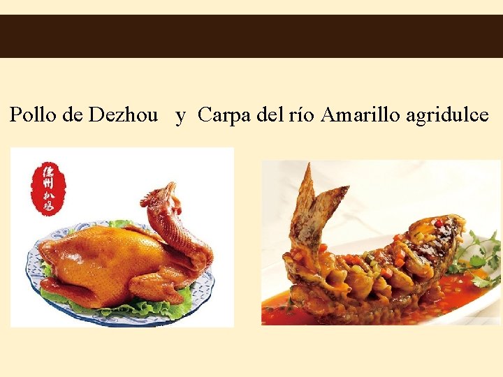 Pollo de Dezhou y Carpa del río Amarillo agridulce 