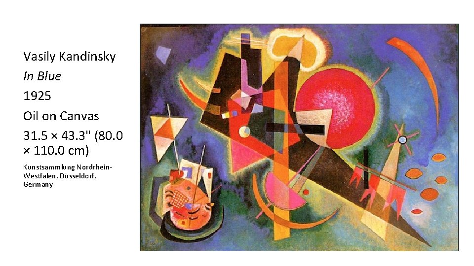 Vasily Kandinsky In Blue 1925 Oil on Canvas 31. 5 × 43. 3" (80.