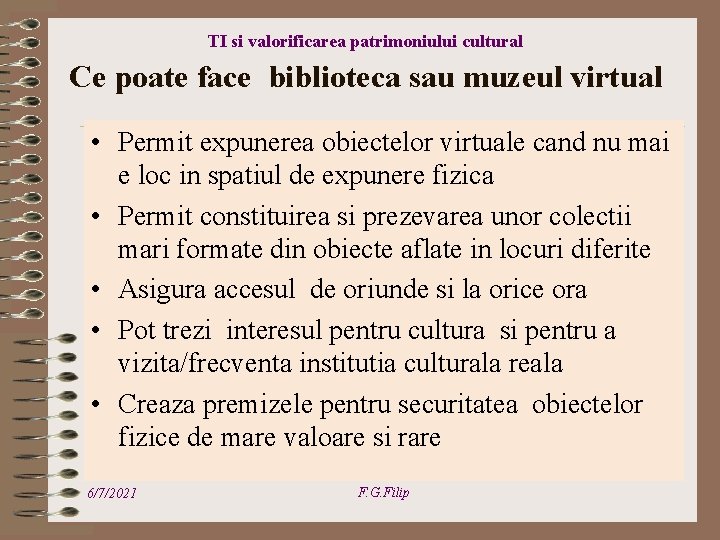 TI si valorificarea patrimoniului cultural Ce poate face biblioteca sau muzeul virtual • Permit