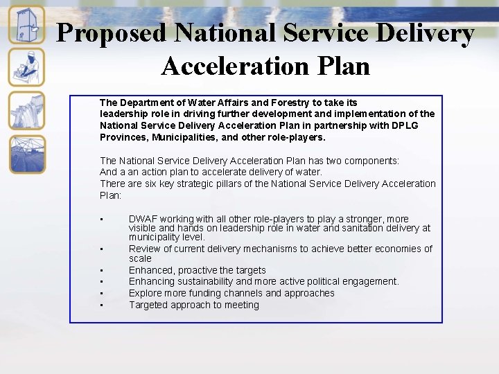 Proposed National Service Delivery Acceleration Plan The Department of Water Affairs and Forestry to