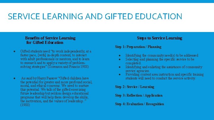 SERVICE LEARNING AND GIFTED EDUCATION Benefits of Service Learning for Gifted Education ● ●