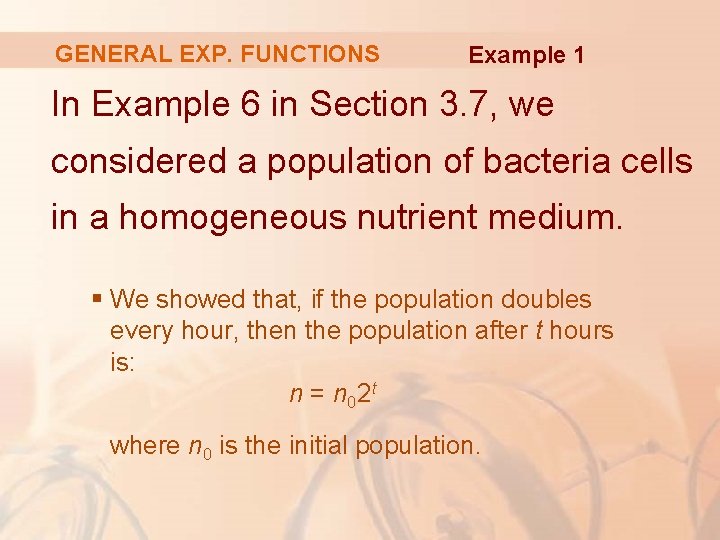 GENERAL EXP. FUNCTIONS Example 1 In Example 6 in Section 3. 7, we considered