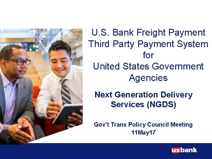 U. S. Bank Freight Payment Third Party Payment System for United States Government Agencies