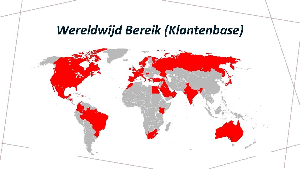 Wereldwijd Bereik (Klantenbase) 