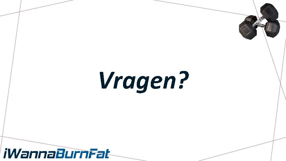 Vragen? 