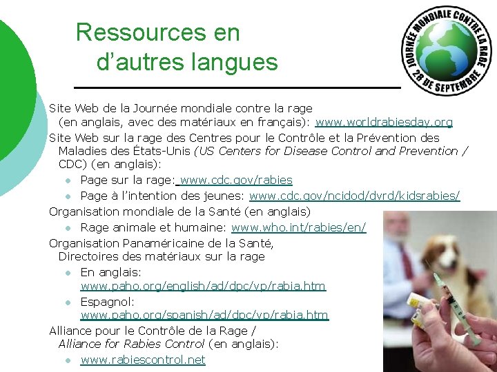 Ressources en d’autres langues Site Web de la Journée mondiale contre la rage (en