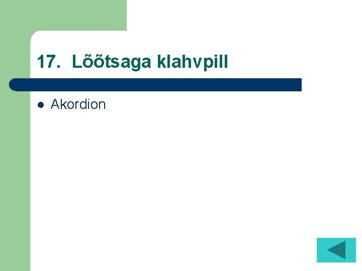 17. Lõõtsaga klahvpill l Akordion 