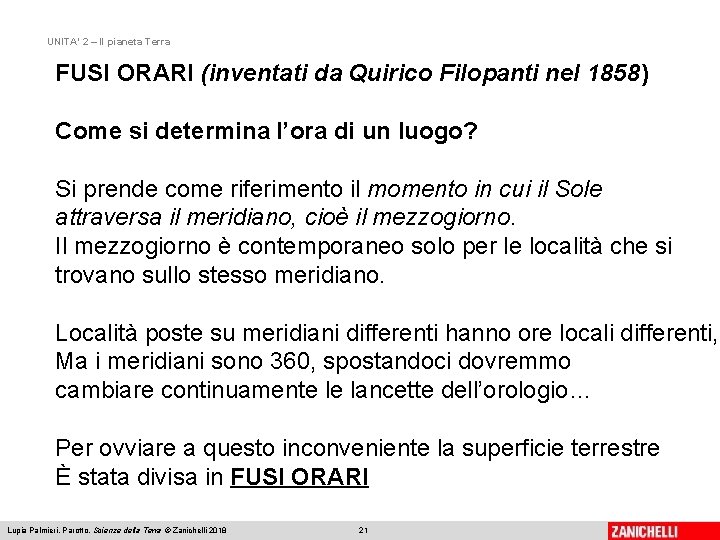 UNITA’ 2 – Il pianeta Terra FUSI ORARI (inventati da Quirico Filopanti nel 1858)