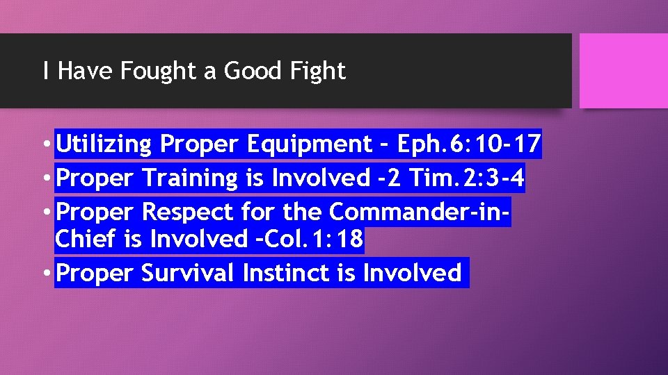 I Have Fought a Good Fight • Utilizing Proper Equipment – Eph. 6: 10