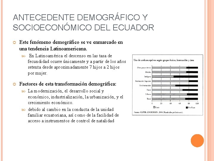 ANTECEDENTE DEMOGRÁFICO Y SOCIOECONÓMICO DEL ECUADOR Este fenómeno demográfico se ve enmarcado en una