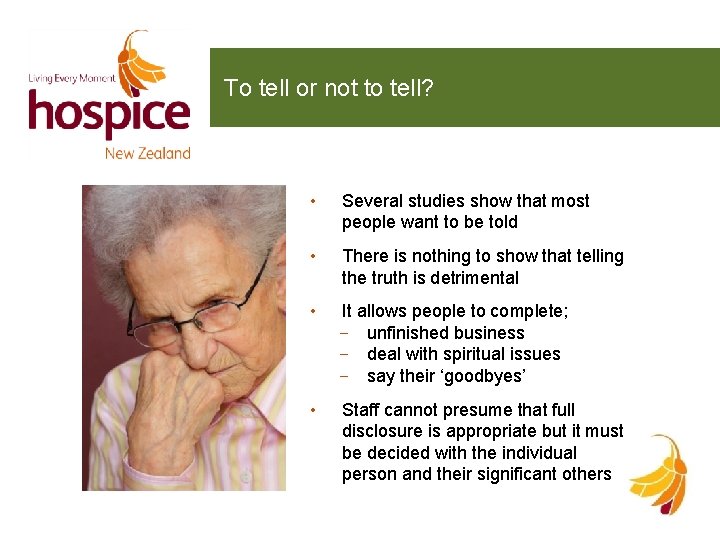 To tell or not to tell? • Several studies show that most people want