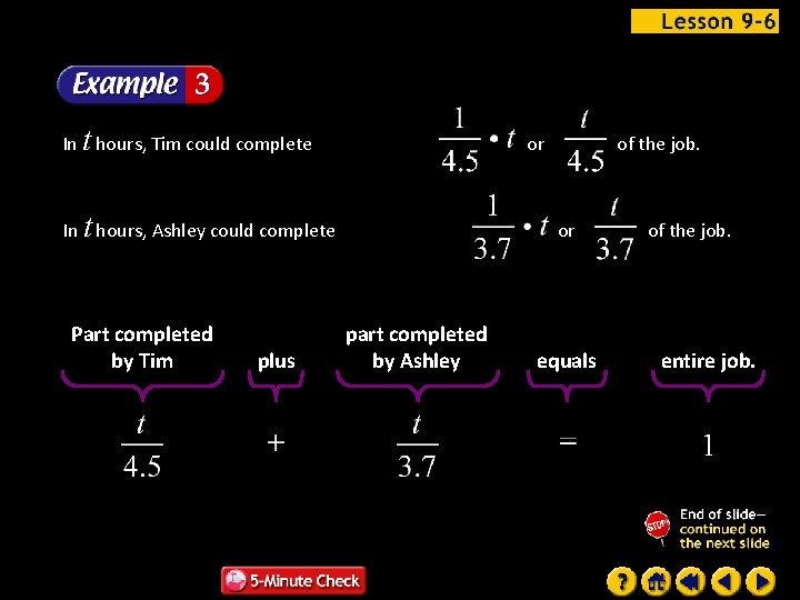 In t hours, Tim could complete or In t hours, Ashley could complete Part