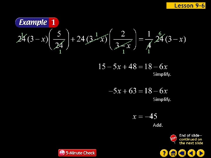 6 1 1 1 Simplify. Add. 