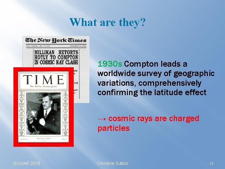 What are they? 1930 s Compton leads a worldwide survey of geographic variations, comprehensively