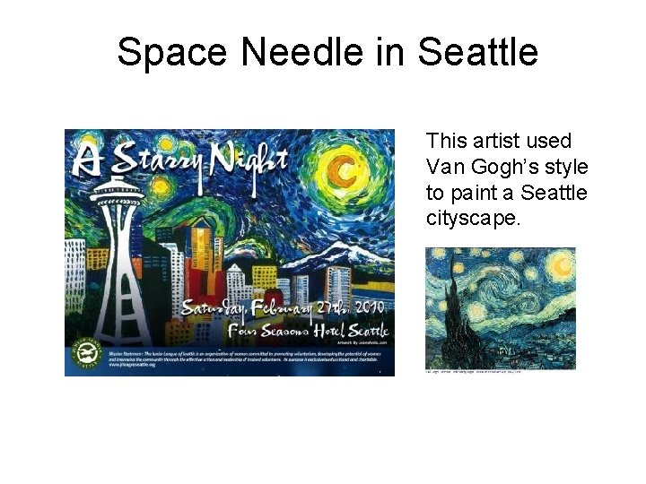 Space Needle in Seattle This artist used Van Gogh’s style to paint a Seattle