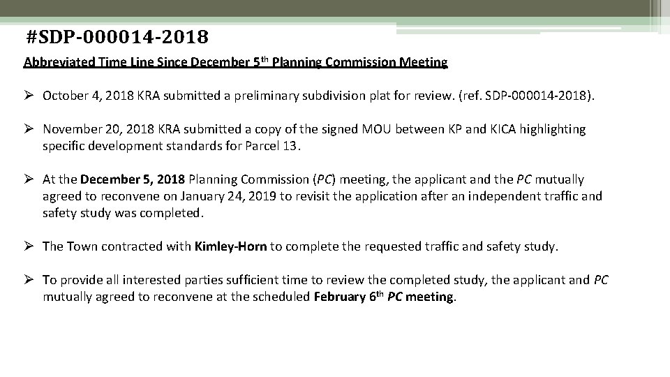 #SDP-000014 -2018 Abbreviated Time Line Since December 5 th Planning Commission Meeting Ø October #SDP-000014 -2018 Abbreviated Time Line Since December 5 th Planning Commission Meeting Ø October