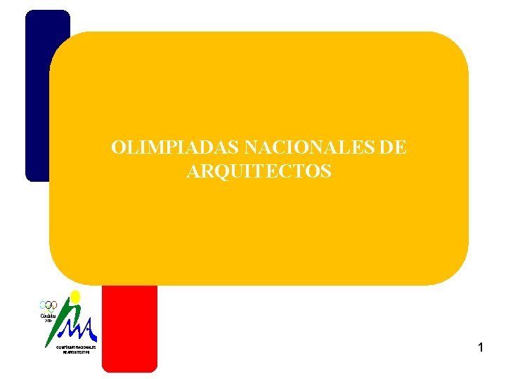 OLIMPIADAS NACIONALES DE ARQUITECTOS 1 