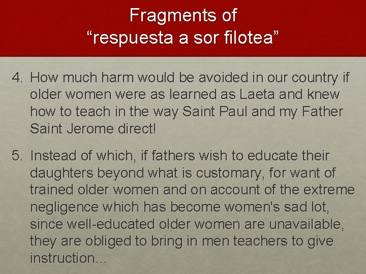 Fragments of “respuesta a sor filotea” 4. How much harm would be avoided in