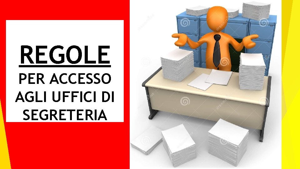 REGOLE PER ACCESSO AGLI UFFICI DI SEGRETERIA 