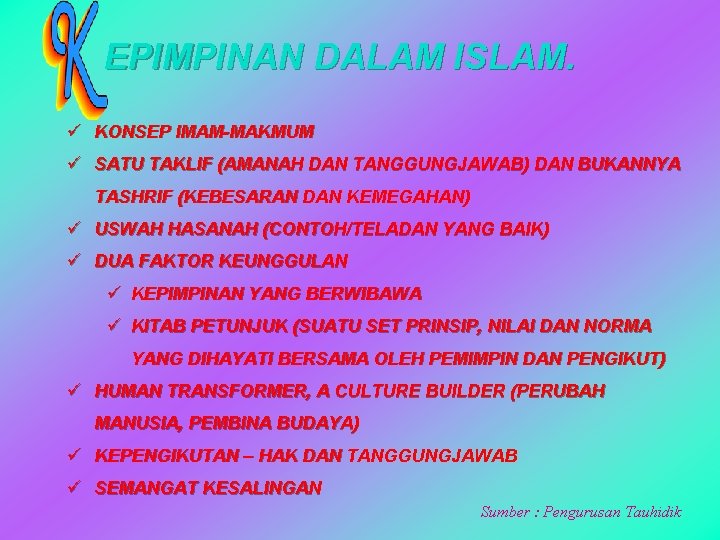 EPIMPINAN DALAM ISLAM. ü KONSEP IMAM-MAKMUM ü SATU TAKLIF (AMANAH DAN TANGGUNGJAWAB) DAN BUKANNYA