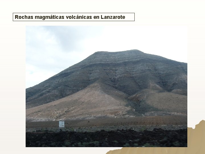 Rochas magmáticas volcánicas en Lanzarote Rochas magmáticas volcánicas en Lanzarote
