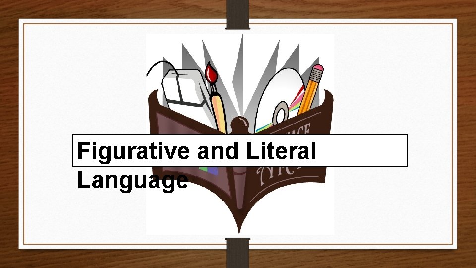 Figurative and Literal Language 