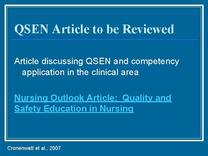 QSEN Article to be Reviewed Article discussing QSEN and competency application in the clinical
